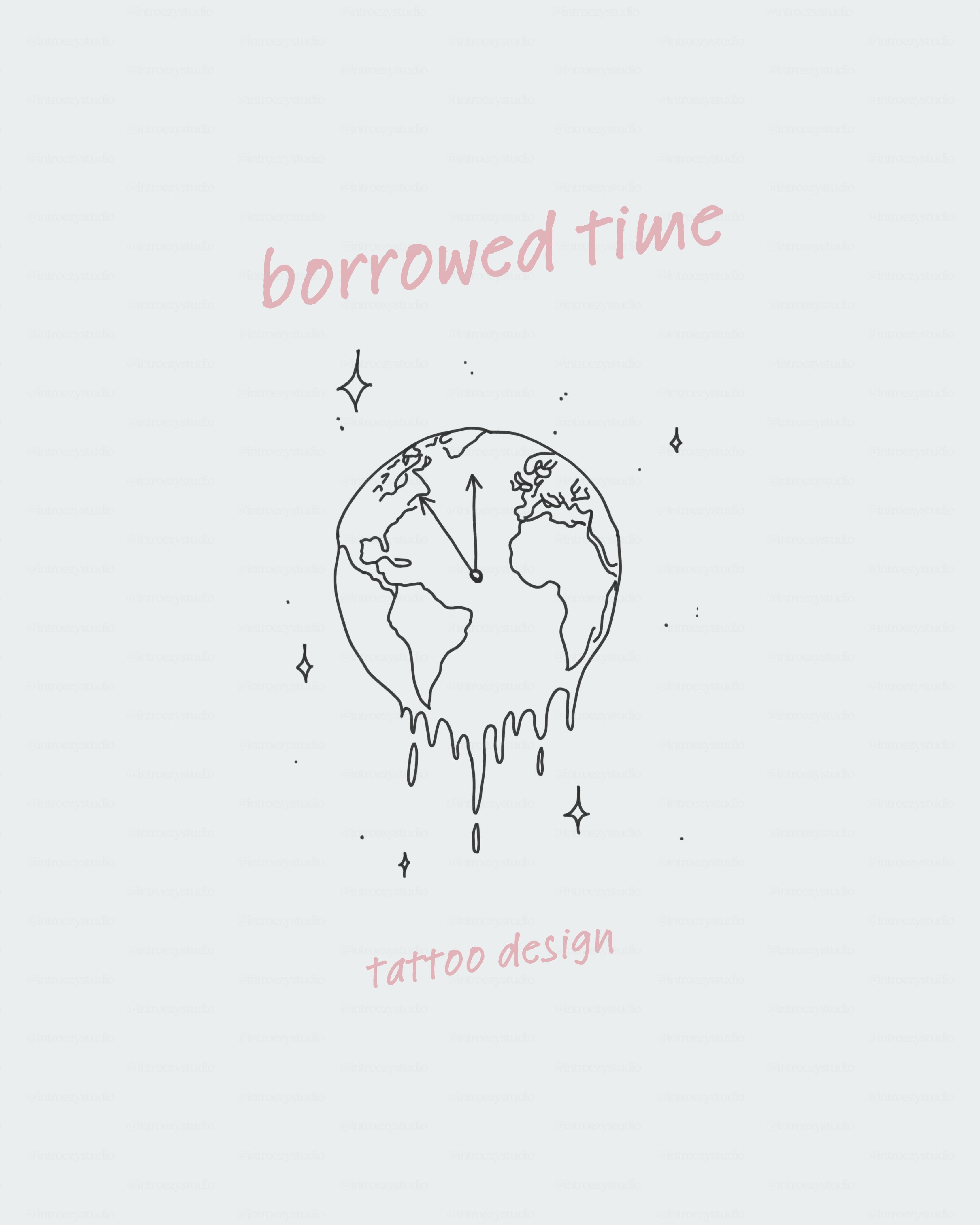 borrowed time — tattoo design